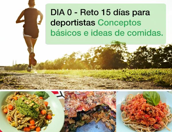 15 Días Dieta Deportistas - Conceptos básicos e ideas de comidas